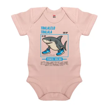 Tralalero Tralala, Βρεφικό φορμάκι μωρού, 0-18 μηνών, ΡΟΖ POWDER, 100% Organic Cotton, κοντομάνικο