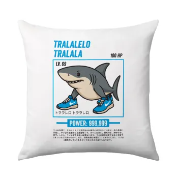 Tralalero Tralala, Μαξιλάρι καναπέ 40x40cm περιέχεται το  γέμισμα