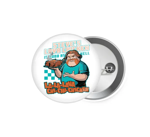 Steves Lava Chicken — Pin badge, 5.9cm