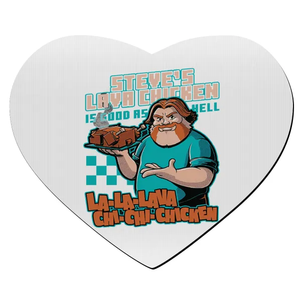Steves Lava Chicken — Mousepad καρδιά 23x20cm