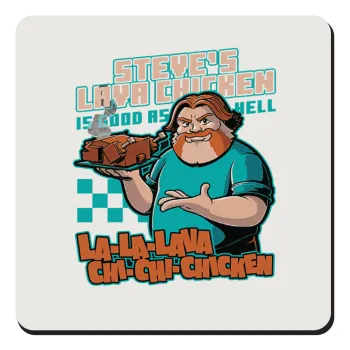 Steves Lava Chicken, Τετράγωνο μαγνητάκι ξύλινο 9x9cm