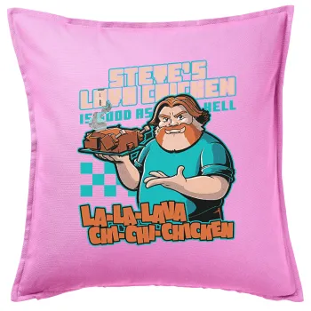 Steves Lava Chicken, Μαξιλάρι καναπέ ΡΟΖ 100% βαμβάκι, περιέχεται το γέμισμα (50x50cm)