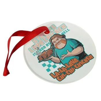 Steves Lava Chicken, Στολίδι Χριστουγεννιάτικο στολίδι γυάλινο 9cm