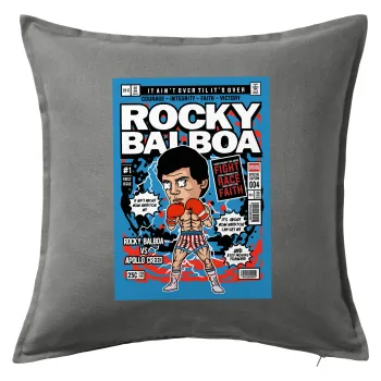 Rocky Balboa, Μαξιλάρι καναπέ Γκρι 100% βαμβάκι, περιέχεται το γέμισμα (50x50cm)