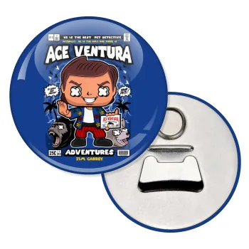 Ace Ventura: Pet Detective, Μαγνητάκι και ανοιχτήρι μπύρας στρογγυλό διάστασης 5,9cm