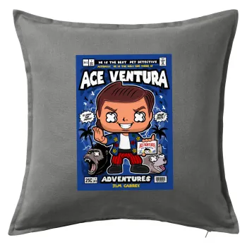 Ace Ventura: Pet Detective, Μαξιλάρι καναπέ Γκρι 100% βαμβάκι, περιέχεται το γέμισμα (50x50cm)