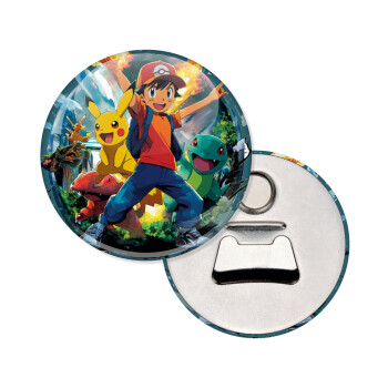 Ash Ketchum & Pikachu, Μαγνητάκι και ανοιχτήρι μπύρας στρογγυλό διάστασης 5,9cm