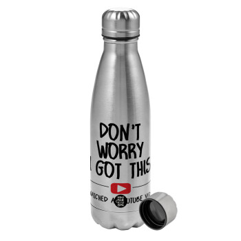 don't worry i got this, i watched a youtube video, Metallic water bottle, stainless steel, 750ml