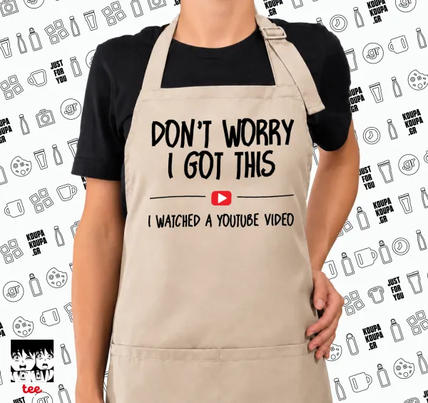 don't worry i got this, i watched a youtube video — 1