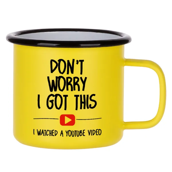 don't worry i got this — Κούπα Μεταλλική εμαγιέ ΜΑΤ Κίτρινη 360ml