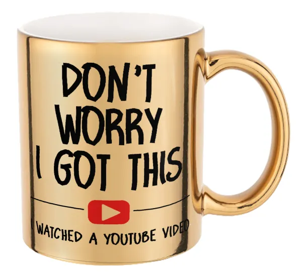 don't worry i got this, i watched a youtube video — 1
