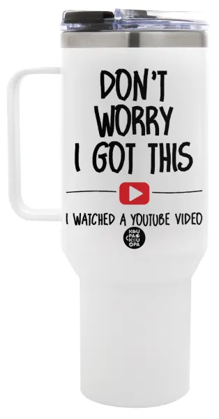 don't worry i got this, i watched a youtube video — 1