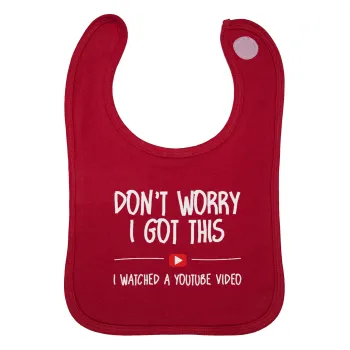 don't worry i got this, i watched a youtube video, Σαλιάρα με Σκρατς Κόκκινη 100% Organic Cotton (0-18 months)