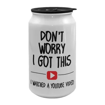 don't worry i got this, i watched a youtube video, Κούπα ταξιδιού μεταλλική με καπάκι (tin-can) 500ml