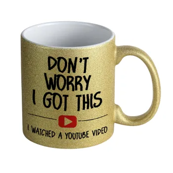 don't worry i got this, i watched a youtube video, Κούπα Χρυσή Glitter που γυαλίζει, κεραμική, 330ml