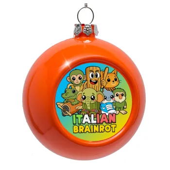 Italian Brainrot friends, Στολίδι Χριστουγεννιάτικη μπάλα δένδρου Πορτοκαλί 8cm