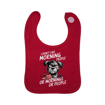 I Don't Like Morning People..., Σαλιάρα με Σκρατς Κόκκινη 100% Organic Cotton (0-18 months)