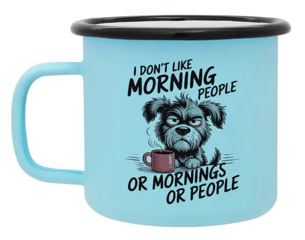 I Don't Like Morning People... — Κούπα Μεταλλική εμαγιέ ΜΑΤ σιέλ 360ml
