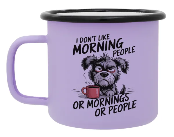I Don't Like Morning People... — Metal enamel mug, matte light pastel purple, 360ml
