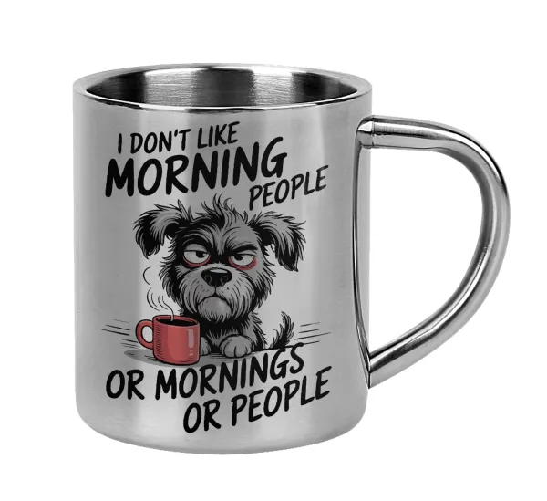 I Don't Like Morning People... — Mug Stainless steel double wall 300ml