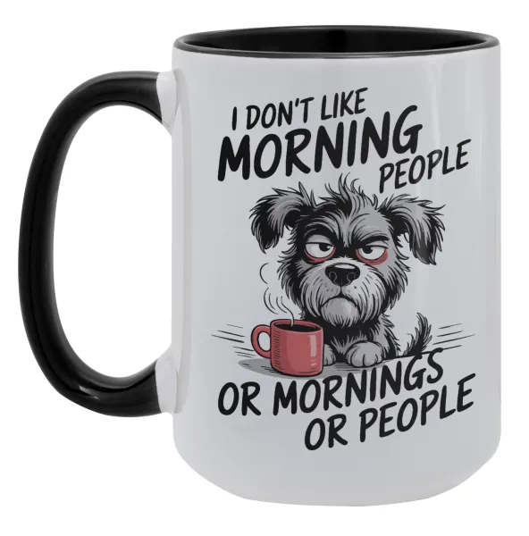 I Don't Like Morning People... — Mega mug 15oz, black ceramic, 450ml