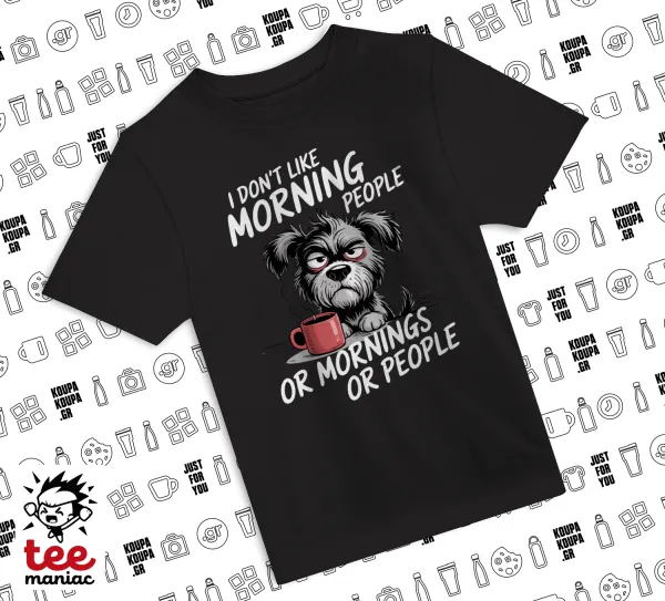 I Don't Like Morning People... — ΜΑΥΡΟ Άνετο παιδικό T-Shirt από 100% βαμβάκι, για κάθε μέρα. Vegan & OEKO-TEX πιστοποιημένο.