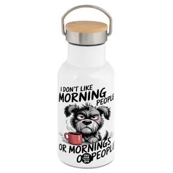 I Don't Like Morning People..., Metallic thermos (Stainless steel) White with wooden lid (bamboo), double-walled, 350ml