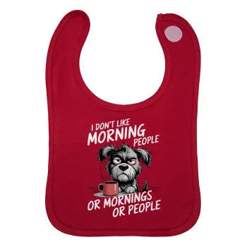 I Don't Like Morning People..., Σαλιάρα με Σκρατς Κόκκινη 100% Organic Cotton (0-18 months)