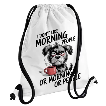 I Don't Like Morning People..., Τσάντα πλάτης πουγκί GYMBAG λευκή, με τσέπη (40x48cm) & χονδρά κορδόνια