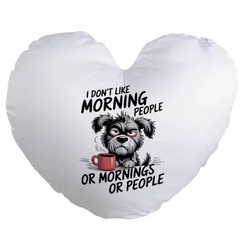 I Don't Like Morning People..., Μαξιλάρι καναπέ καρδιά 40x40cm περιέχεται το  γέμισμα
