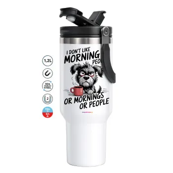 I Don't Like Morning People..., Mega Stainless steel Tumbler with lid, double wall 1,2L
