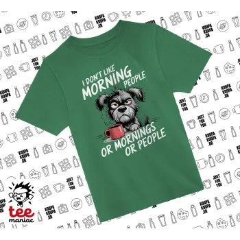 I Don't Like Morning People..., Άνετο παιδικό T-Shirt ΠΡΑΣΙΝΟ από 100% βαμβάκι, για κάθε μέρα. Vegan & OEKO-TEX πιστοποιημένο.