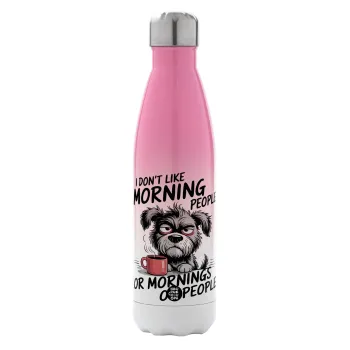 I Don't Like Morning People..., Metal mug thermos Pink/White (Stainless steel), double wall, 500ml