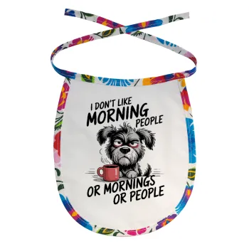 I Don't Like Morning People..., Σαλιάρα μωρού αλέκιαστη με κορδόνι Χρωματιστή