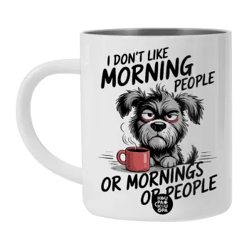 I Don't Like Morning People..., BIG Mug Stainless steel double wall (450ml, White)