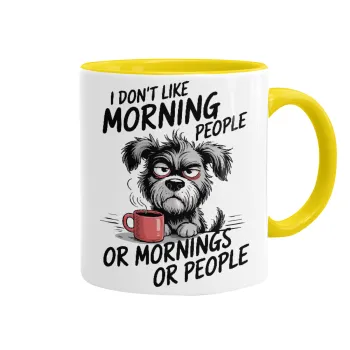 I Don't Like Morning People..., Κούπα χρωματιστή κίτρινη, κεραμική, 330ml