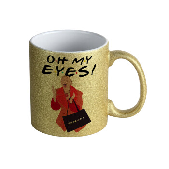 Friends,. oh my eyes Phoebe, Κούπα Χρυσή Glitter που γυαλίζει, κεραμική, 330ml