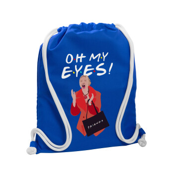 Friends,. oh my eyes Phoebe, Τσάντα πλάτης πουγκί GYMBAG Μπλε, με τσέπη (40x48cm) & χονδρά κορδόνια