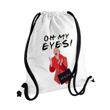 Friends,. oh my eyes Phoebe, Τσάντα πλάτης πουγκί GYMBAG λευκή, με τσέπη (40x48cm) & χονδρά κορδόνια