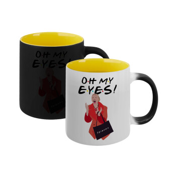 Friends,. oh my eyes Phoebe, Κούπα Μαγική εσωτερικό κίτρινη, κεραμική 330ml που αλλάζει χρώμα με το ζεστό ρόφημα