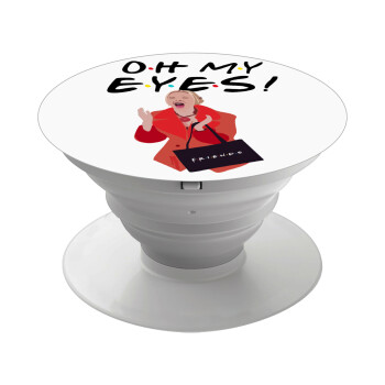 Friends,. oh my eyes Phoebe, Phone Holders Stand  White Hand-held Mobile Phone Holder