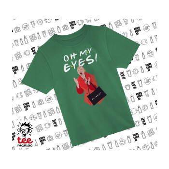 Friends,. oh my eyes Phoebe, Άνετο παιδικό T-Shirt ΠΡΑΣΙΝΟ από 100% βαμβάκι, για κάθε μέρα. Vegan & OEKO-TEX πιστοποιημένο.