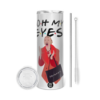 Friends,. oh my eyes Phoebe, Tumbler ποτήρι θερμό από ανοξείδωτο ατσάλι 600ml, με μεταλλικό καλαμάκι & βούρτσα καθαρισμού