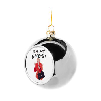 Friends,. oh my eyes Phoebe, Στολίδι Χριστουγεννιάτικη μπάλα δένδρου Ασημένια 8cm