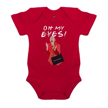 Friends,. oh my eyes Phoebe, Βρεφικό φορμάκι μωρού, ΚΟΚΚΙΝΟ, 100% Organic Cotton, κοντομάνικο