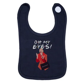 Friends,. oh my eyes Phoebe, Σαλιάρα με Σκρατς 100% Organic Cotton Μπλε (0-18 months)