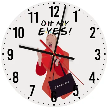 Friends,. oh my eyes Phoebe, Ρολόι τοίχου ξύλινο (30cm)