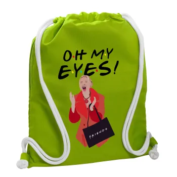 Friends,. oh my eyes Phoebe, Τσάντα πλάτης πουγκί GYMBAG LIME GREEN, με τσέπη (40x48cm) & χονδρά κορδόνια