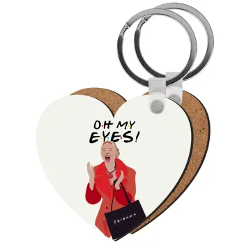 Friends,. oh my eyes Phoebe, Μπρελόκ Ξύλινο καρδιά MDF