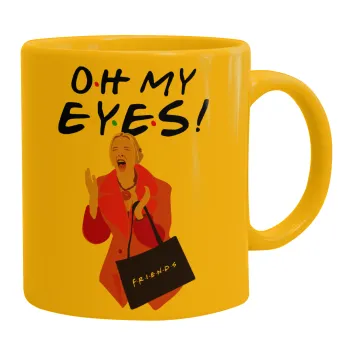 Friends,. oh my eyes Phoebe, Κούπα, κεραμική κίτρινη, 330ml